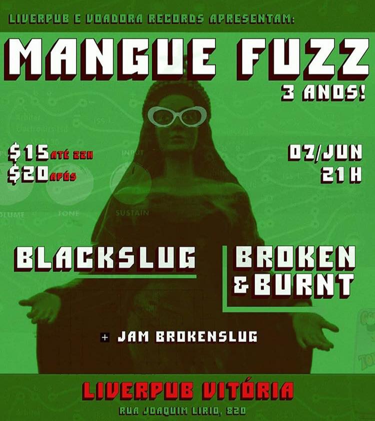 broken-burnt-blackslug-mangue-fuzz-liberpub-vitória-divulgação-facebook