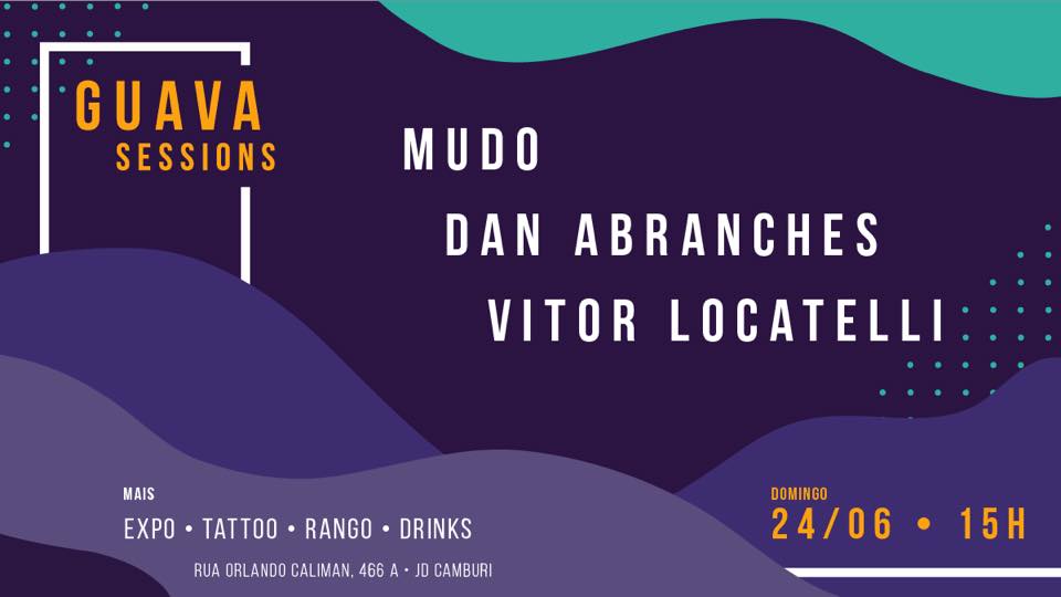 dan-abranches-mudo-vitor-locatelli-guava-sessions-divulgação-facebook